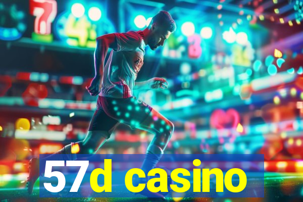 57d casino