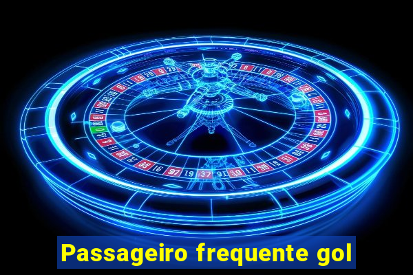 Passageiro frequente gol