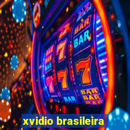 xvidio brasileira