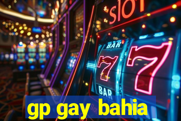 gp gay bahia