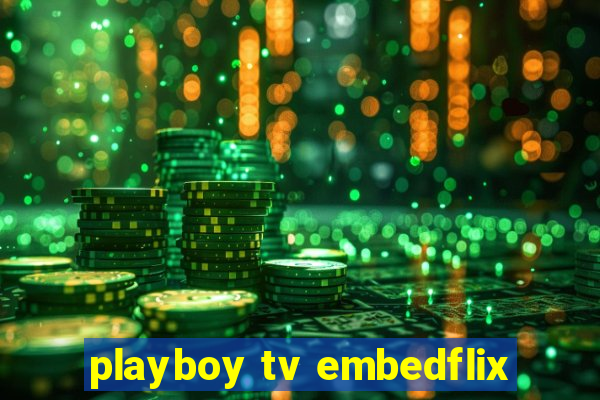 playboy tv embedflix