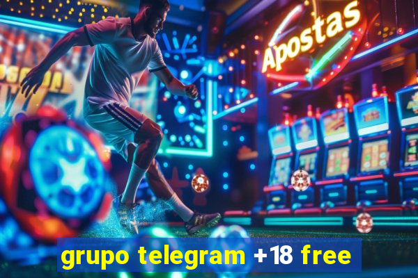 grupo telegram +18 free