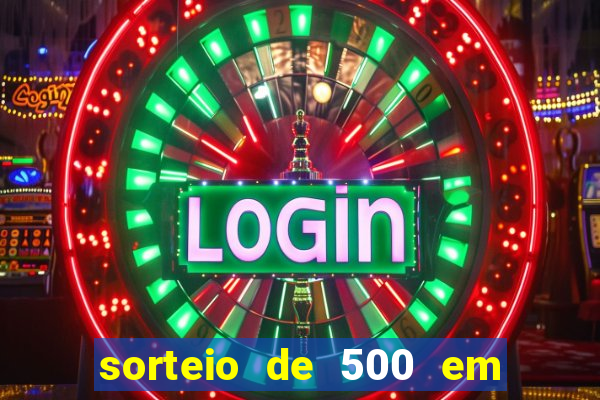 sorteio de 500 em cash toda segunda feira novibet