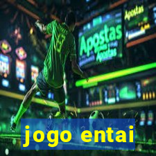 jogo entai