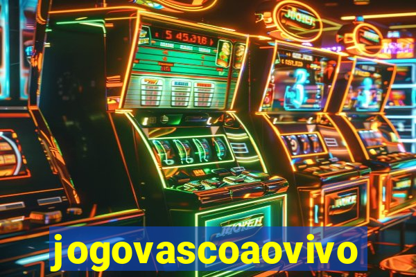 jogovascoaovivo