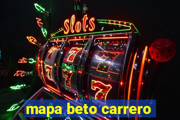 mapa beto carrero