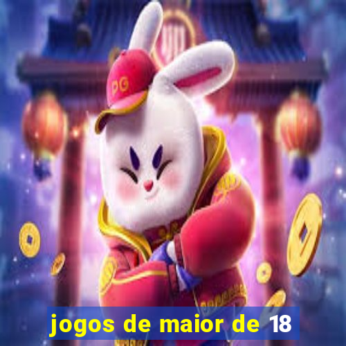 jogos de maior de 18