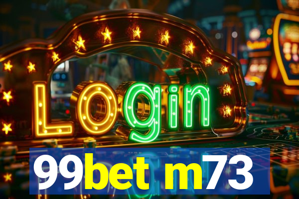 99bet m73