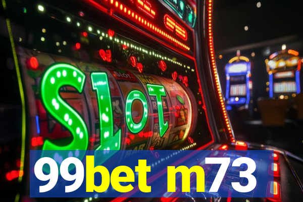 99bet m73