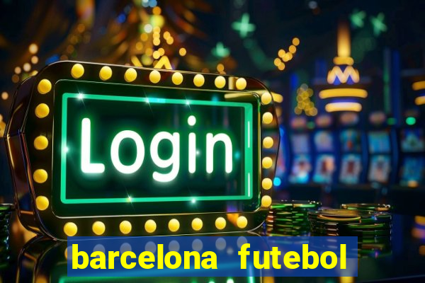 barcelona futebol play hd