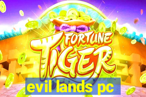 evil lands pc