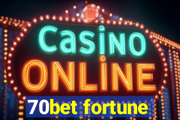 70bet fortune