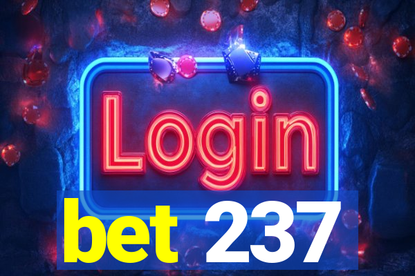 bet 237