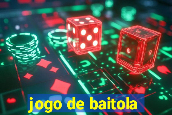 jogo de baitola