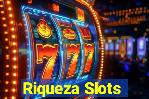 Riqueza Slots