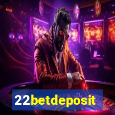 22betdeposit