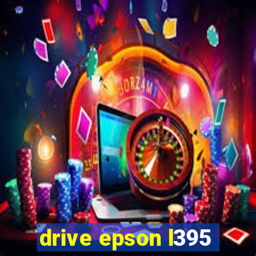 drive epson l395