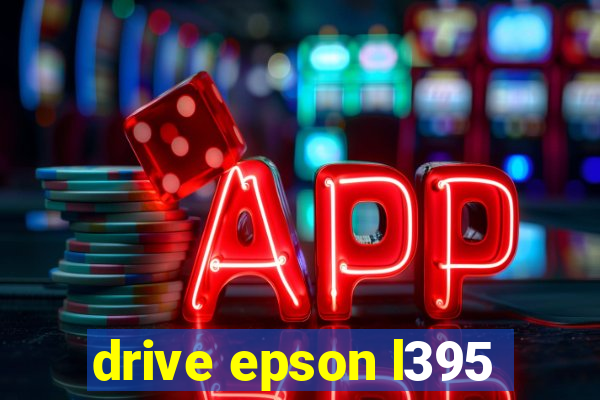 drive epson l395