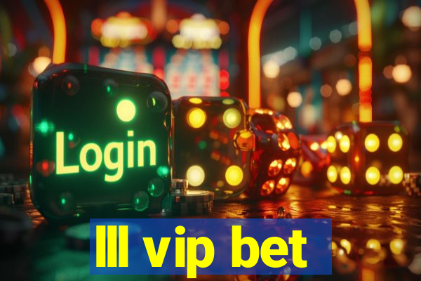 lll vip bet