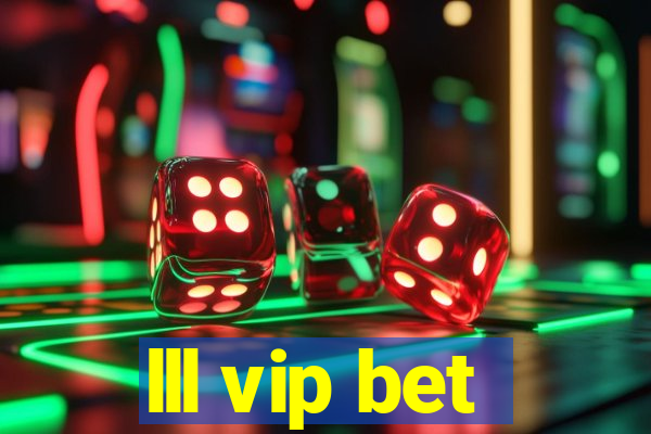 lll vip bet