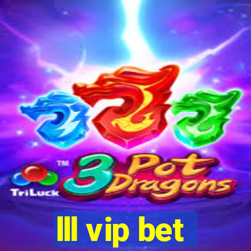 lll vip bet