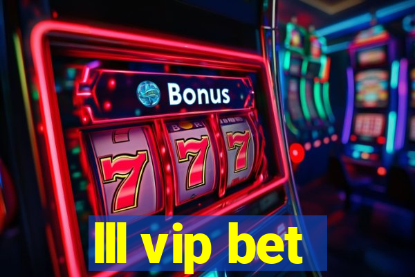 lll vip bet