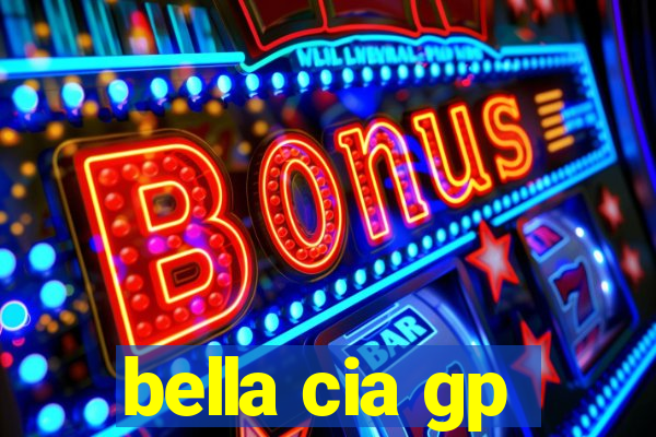 bella cia gp