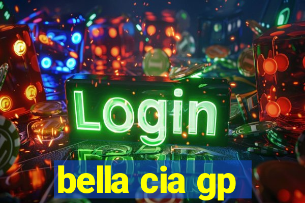 bella cia gp