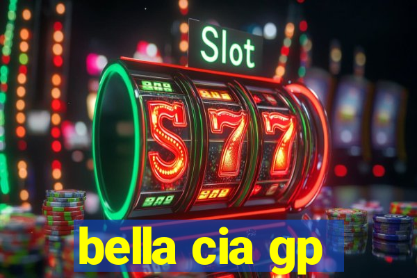 bella cia gp