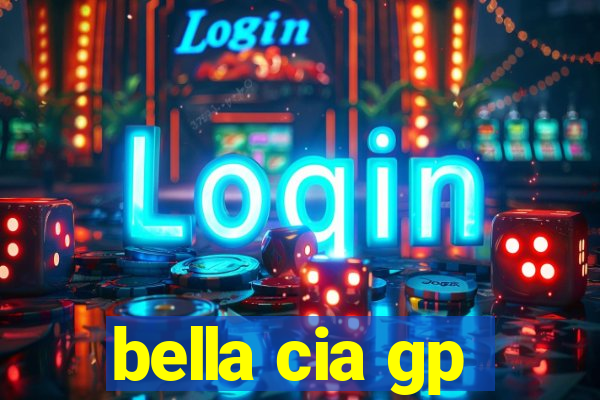 bella cia gp