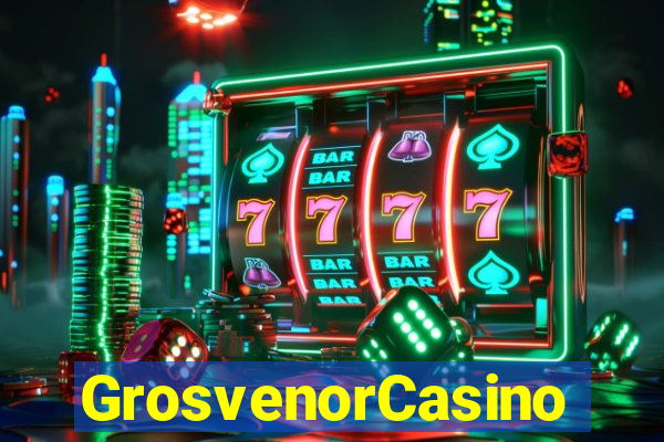 GrosvenorCasino