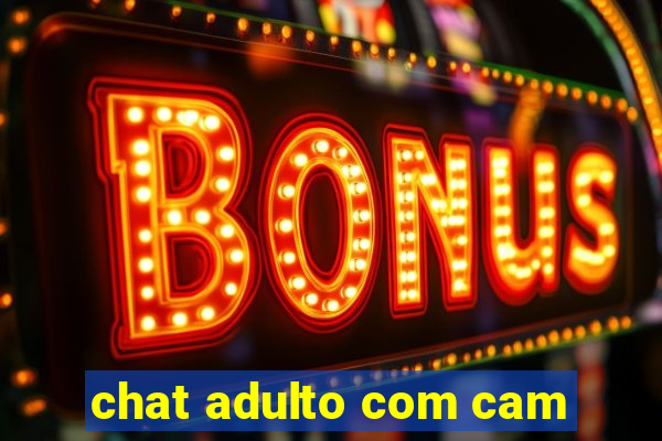 chat adulto com cam