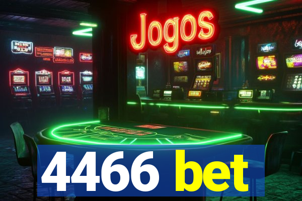 4466 bet