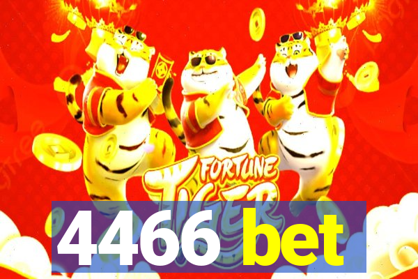 4466 bet