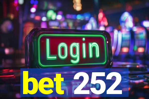 bet 252