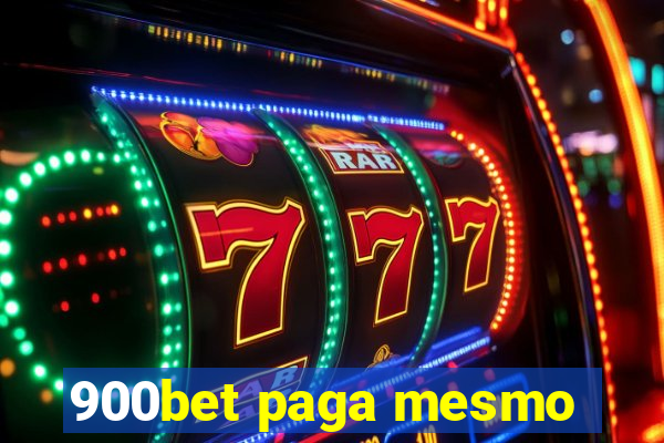 900bet paga mesmo