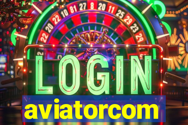 aviatorcom