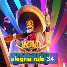 alegria rule 34