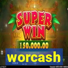 worcash