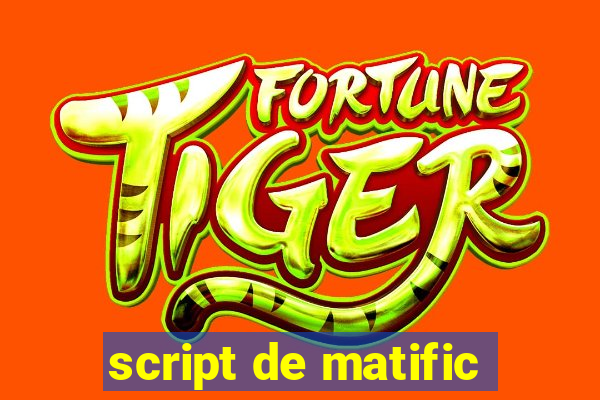 script de matific