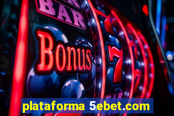 plataforma 5ebet.com