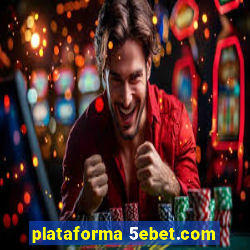 plataforma 5ebet.com