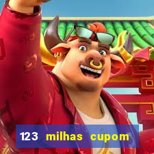 123 milhas cupom de desconto