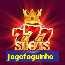 jogofoguinho