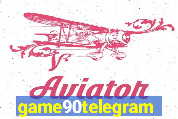 game90telegram