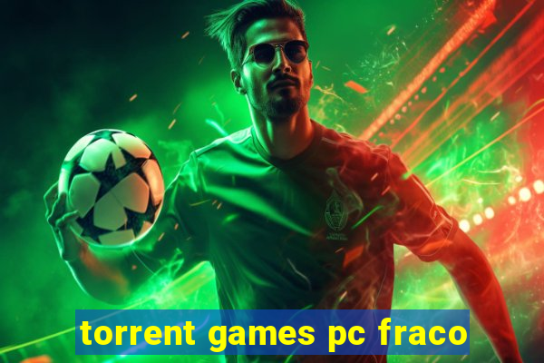 torrent games pc fraco