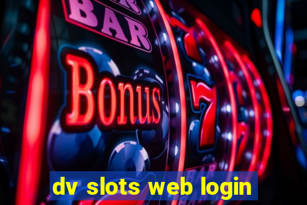 dv slots web login