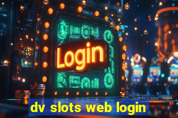 dv slots web login