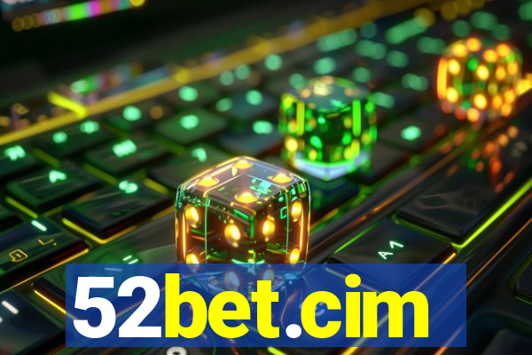 52bet.cim