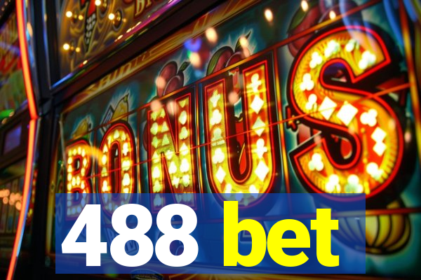 488 bet